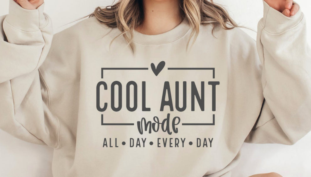 Cool Aunt Mode Tee/ LS/ Crew/ Hoodie
