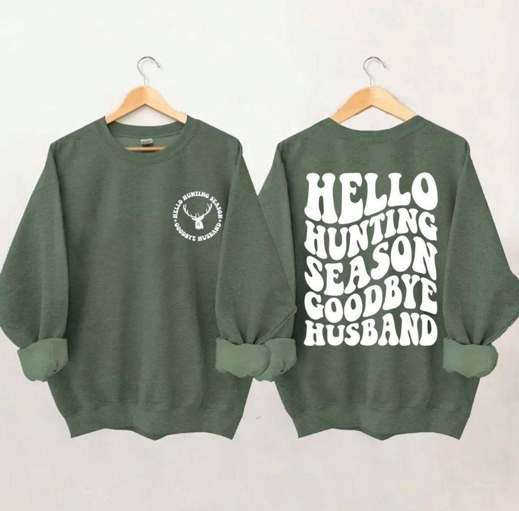 Hello Hunting Season Crew/ Hoodie