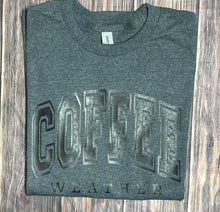 Load image into Gallery viewer, Coffee Weather Tee/ LS/ Crew/ Hoodie
