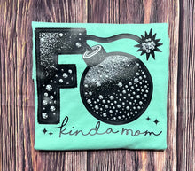 Load image into Gallery viewer, F Bomb Mom Tee/ LS/ Crew/ Hoodie
