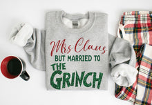 Load image into Gallery viewer, Mrs Claus But Married To The Grinch
