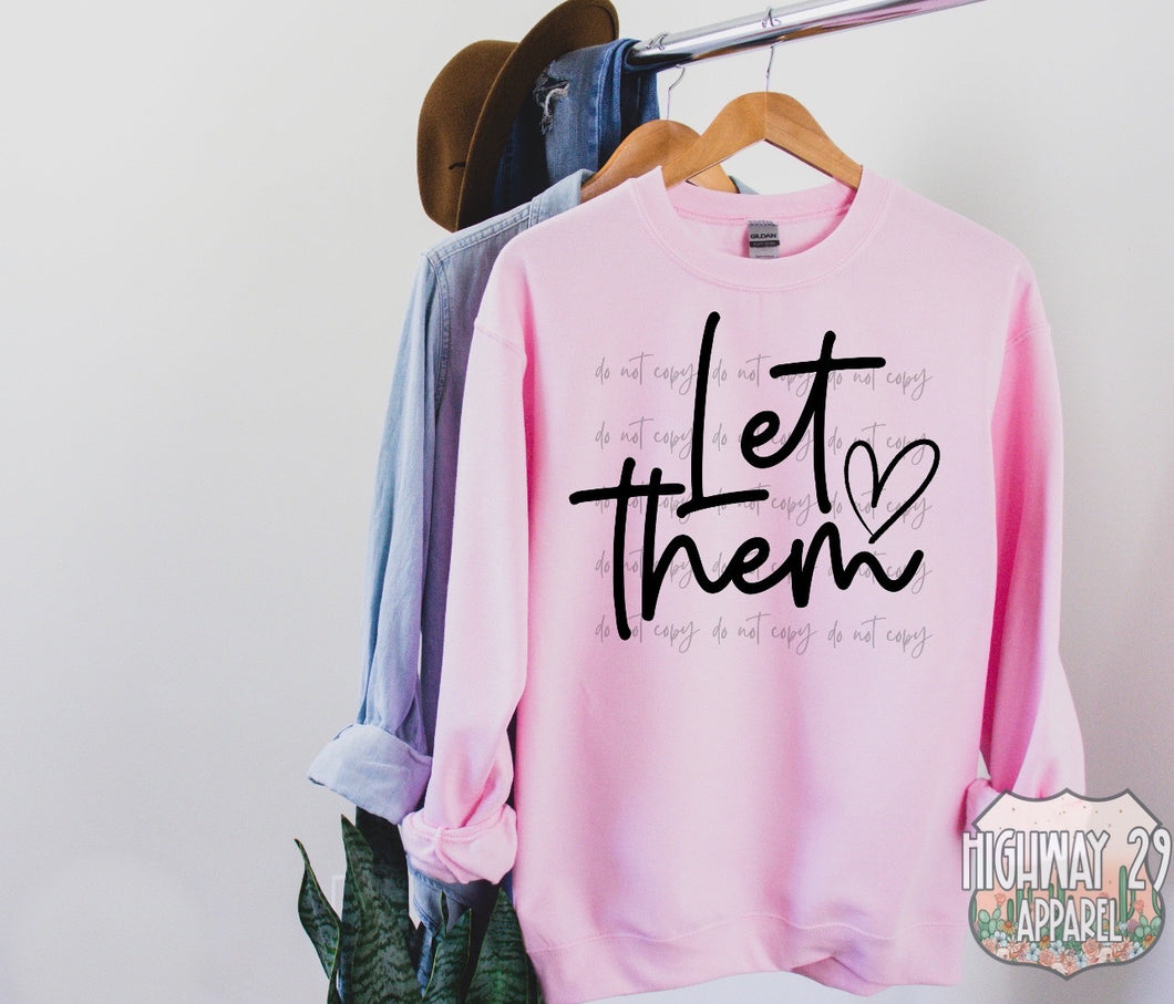 Let Them Crewneck Sweatshirt